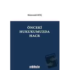 Önceki Hukukumuzda Hacr