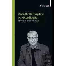 Öncü Bir Kürt Aydını: M. Malmisanij