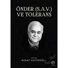 Önder (S.A.V.) ve Tolerans