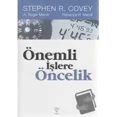 Önemli İşlere Öncelik