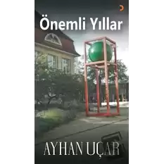 Önemli Yıllar