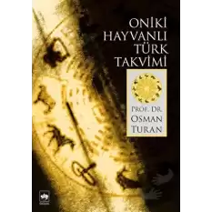 Oniki Hayvanlı Türk Takvimi