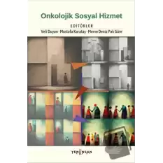 Onkolojik Sosyal Hizmet