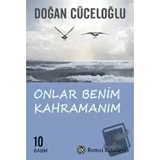 Onlar Benim Kahramanım