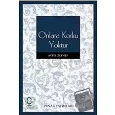 Onlara Korku Yoktur