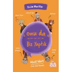 Onu da Biz Yaptık - Bizim Mucitler