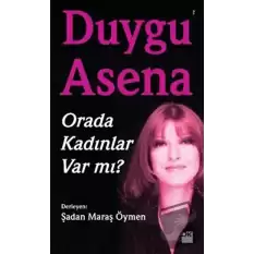 Orada Kadınlar Var mı?