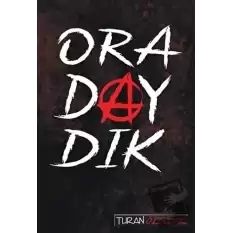 Oradaydık - İhata 2