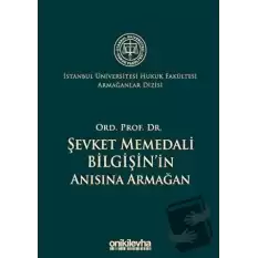 Ord. Prof. Dr. Şevket Memedali Bilgişinin Anısına Armağan (Ciltli)