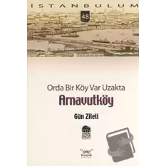 Orda Bir Köy Var Uzakta Arnavutköy