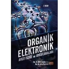 Organik Elektronik - Aygıt Fiziği ve Uygulamaları