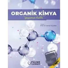 Organik Kimya - Yaşamın Kalbi