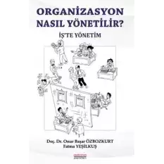 Organizasyon Nasıl Yönetili?