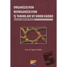 Organizasyon Reorganizasyon İş Tanımları ve Norm Kadro