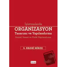 Organizasyon Tasarımı ve Yapılandırma