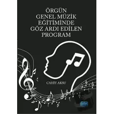 Örgün Genel Müzik Eğitiminde Göz Ardı Edilen Program