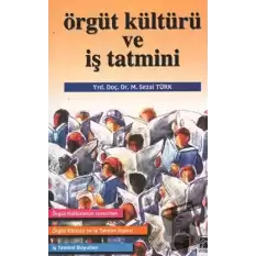 Örgüt Kültürü ve İş Tatmini