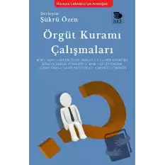 Örgüt Kuramı Çalışmaları