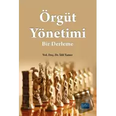 Örgüt Yönetimi: Bir Derleme