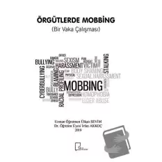 Örgütlerde Mobbing (Bir Vaka Çalışması)