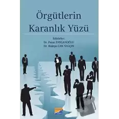 Örgütlerin Karanlık Yüzü