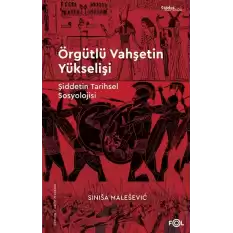 Örgütlü Vahşetin Yükselişi