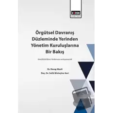 Örgütsel Davranış Düzleminde Yerinden Yönetim Kuruluşlarına Bir Bakış