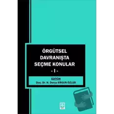 Örgütsel Davranışta Seçme Konular - 1