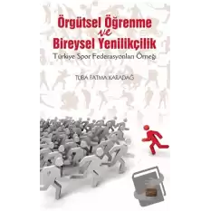 Örgütsel Öğrenme Ve Bireysel Yenilikçilik