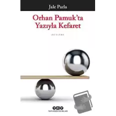 Orhan Pamukta Yazıyla Kefaret