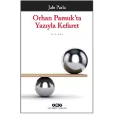 Orhan Pamukta Yazıyla Kefaret