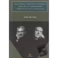 Orhan Pamuk’un Cevdet Bey ve Oğulları ile Thomas Mann’ın Buddenbrooks adlı Romanlarında Aile ve Toplum Eleştirisi