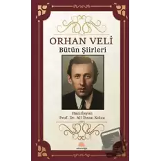 Orhan Veli Bütün Şiirleri