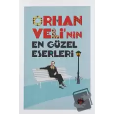 Orhan Velinin En Güzel Eserleri