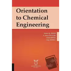 Orientation to Chemical Engineering