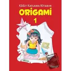 Origami 1 - Kağıt Katlama Kitabım