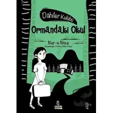 Ormandaki Okul - Dahiler Kulübü (Ciltli)