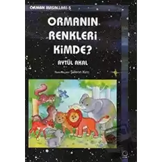 Ormanın Renkleri Kimde?