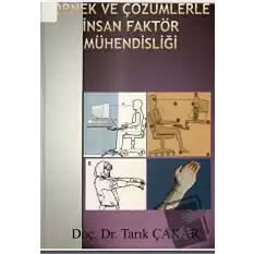 Örnek Çözümlerle İnsan Faktör Mühendisliği