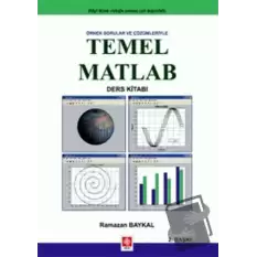 Örnek Sorular ve Çözümleriyle Temel Matlab