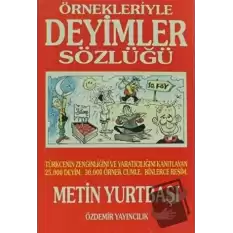 Örnekleriyle Deyimler Sözlüğü