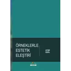 Örneklerle Estetik Eleştiri