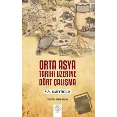 Orta Asya Tarihi Üzerine Dört Çalışma