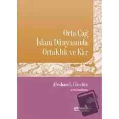 Orta Çağ İslam Dünyasında Ortaklık ve Kar