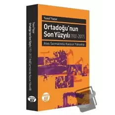 Orta Doğunun Son Yüzyılı (1901-2017)