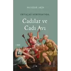 Ortaçağ Avrupa’sında Cadılar ve Cadı Avı