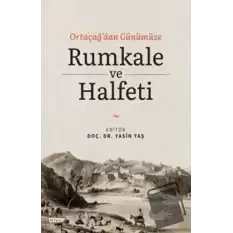 Ortaçağdan Günümüze Rumkale ve Halfeti