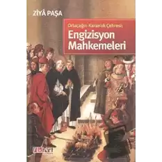 Ortaçağın Karanlık Çehresi: Engizisyon Mahkemeleri (Ciltli)