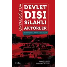 Ortadoğu’da Devlet Dışı Silahlı Aktörler