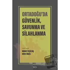 Ortadoğu’da Güvenlik Savunma ve Silahlanma